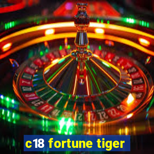 c18 fortune tiger